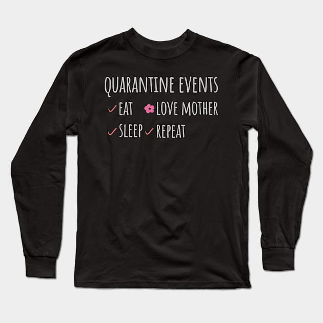 mothers day in quarantine events love mother Long Sleeve T-Shirt by fatoajmii